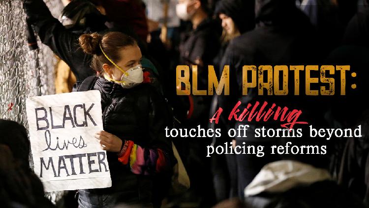 Blm Com BLM protest: A killing touches off storms beyond policing reforms - CGTN