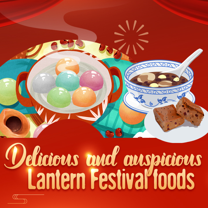 Delicious, auspicious Lantern Festival foods yuanxiao and tangyuan CGTN