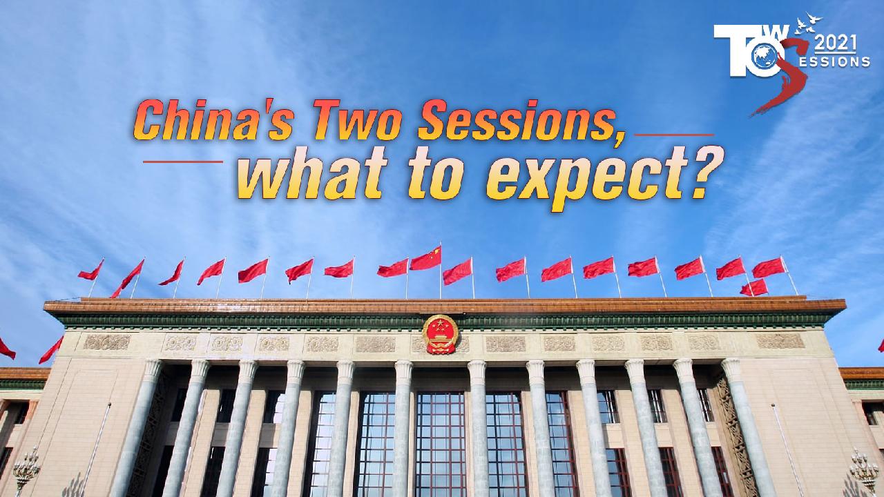 Two Sessions 2021: What's On The Agenda? - CGTN