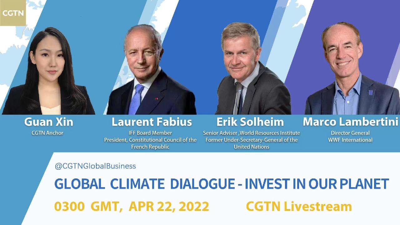 Live: Global Climate Dialogue – Invest In Our Planet - CGTN