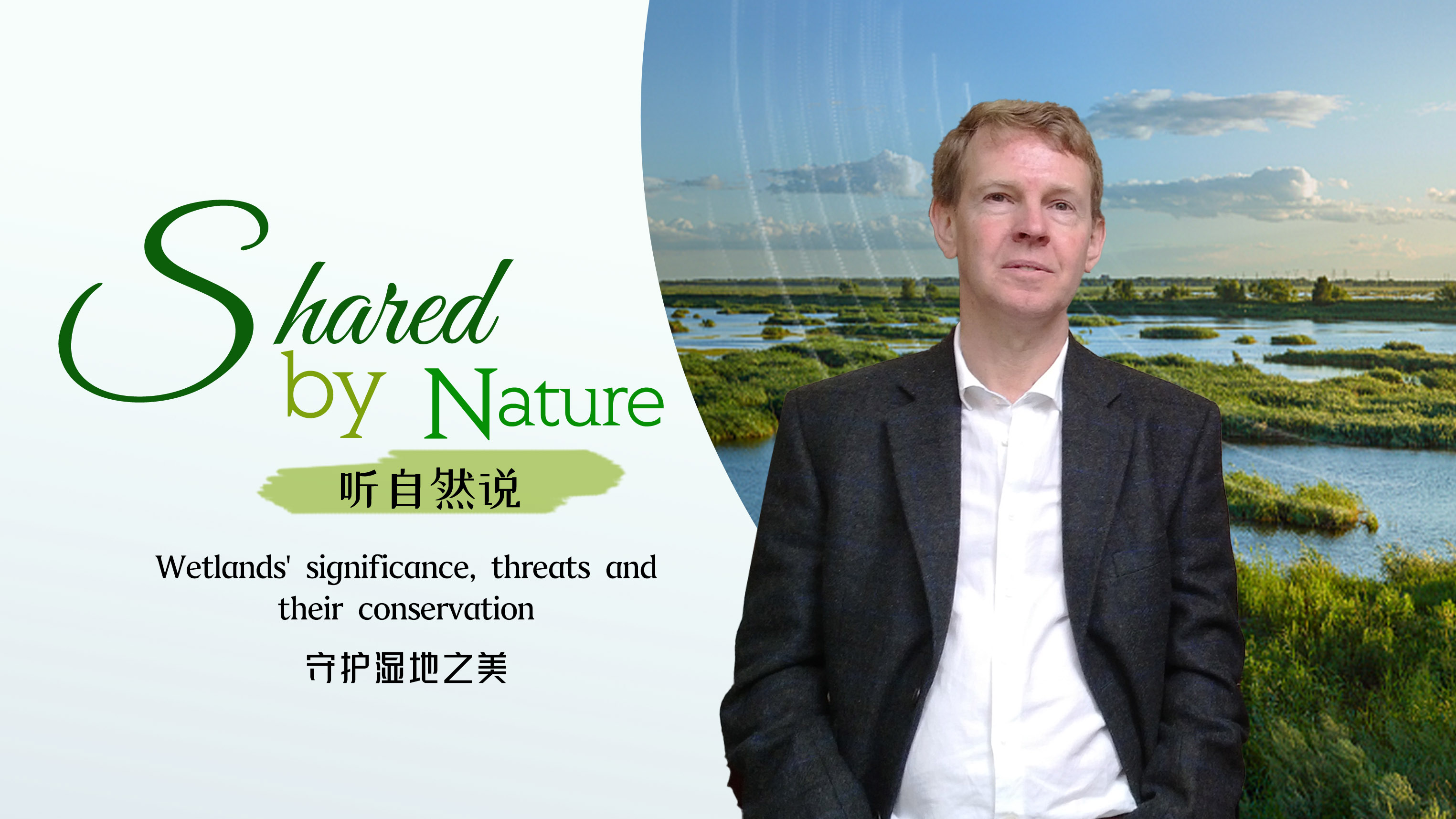 Shared by Nature: Wetlands – significance, threats, conservation