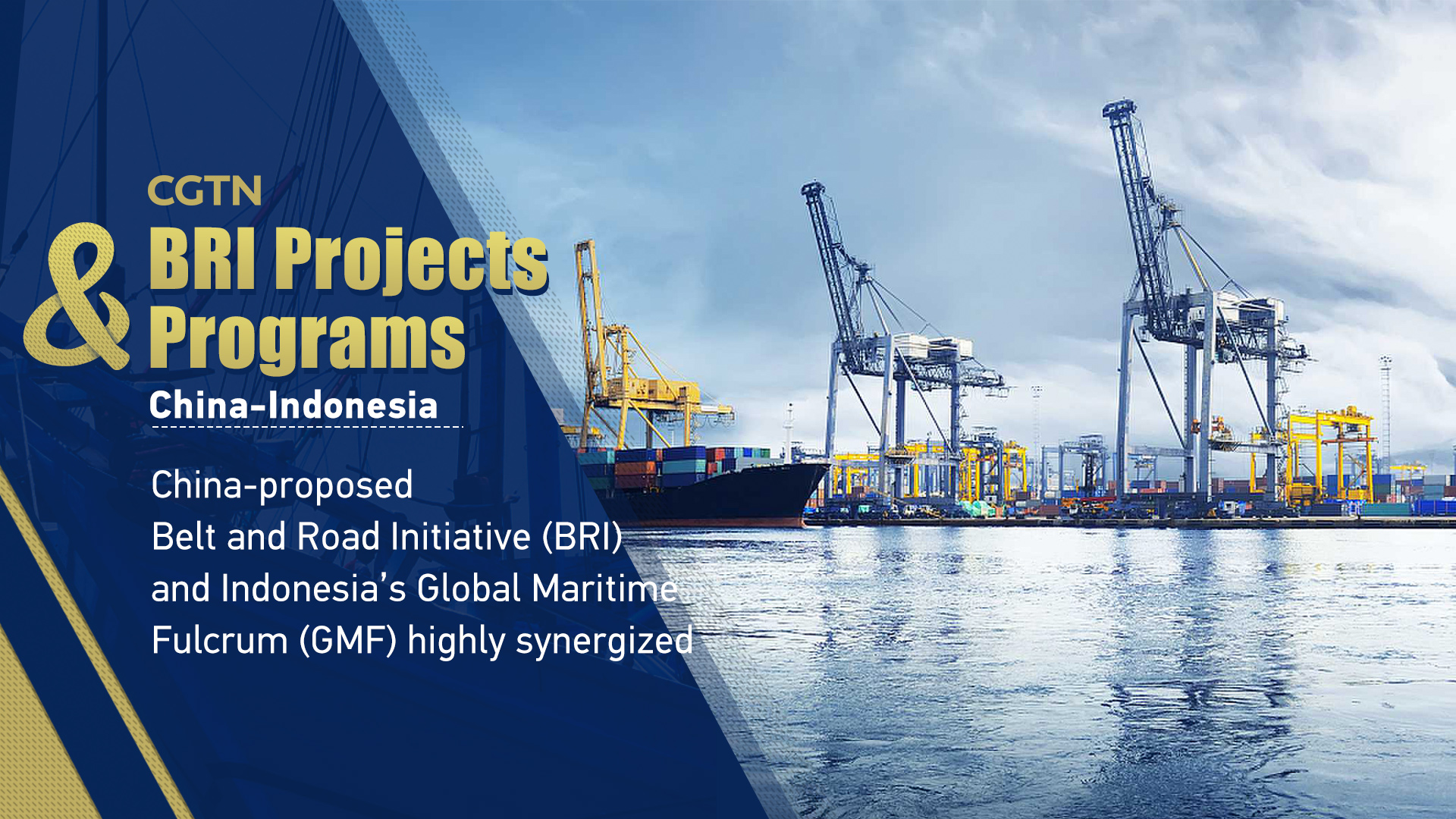 BRI Projects & Programs: China-proposed BRI and Indonesia's GMF highly synergized