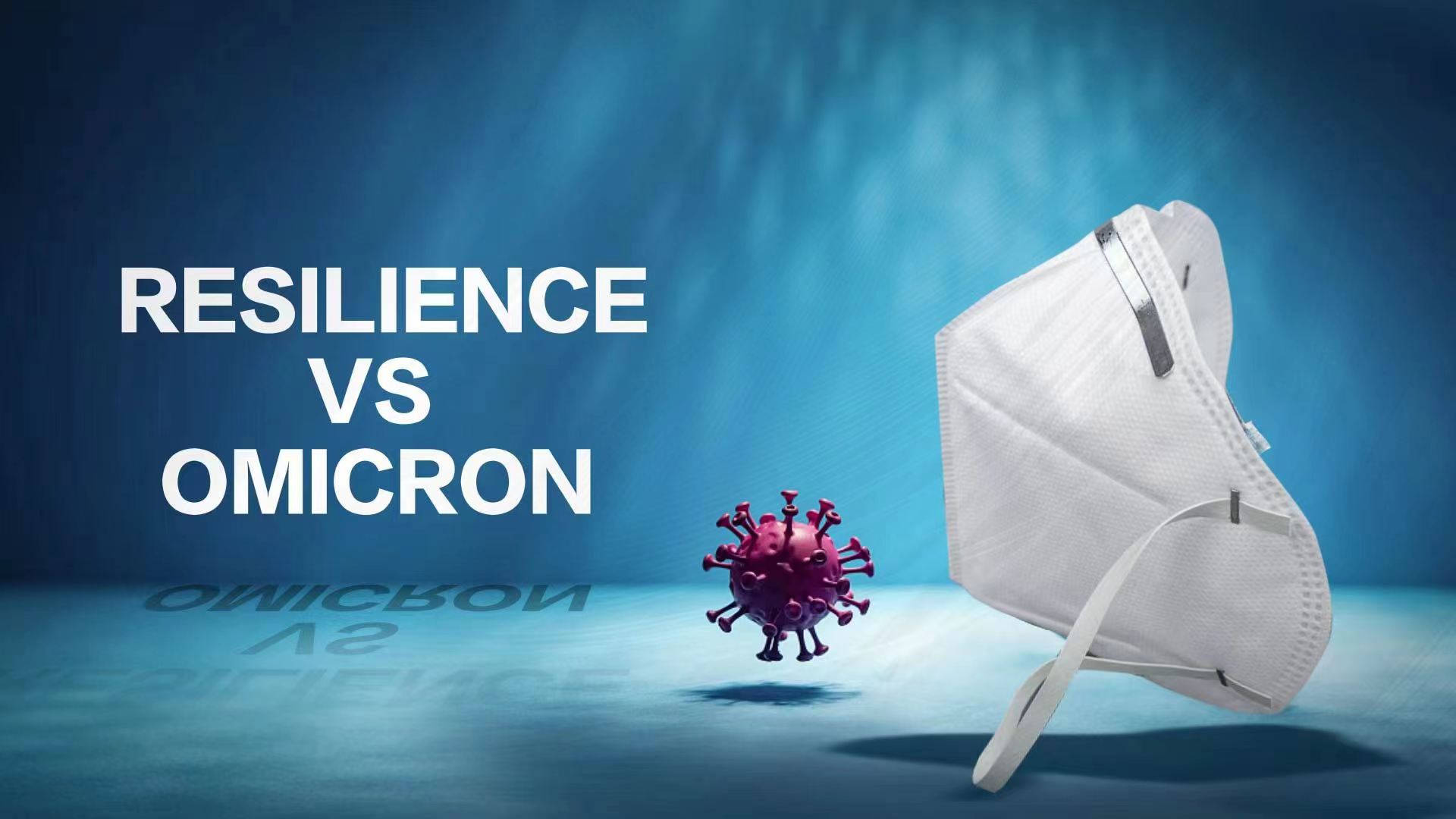 Watch: Resilience vs. Omicron