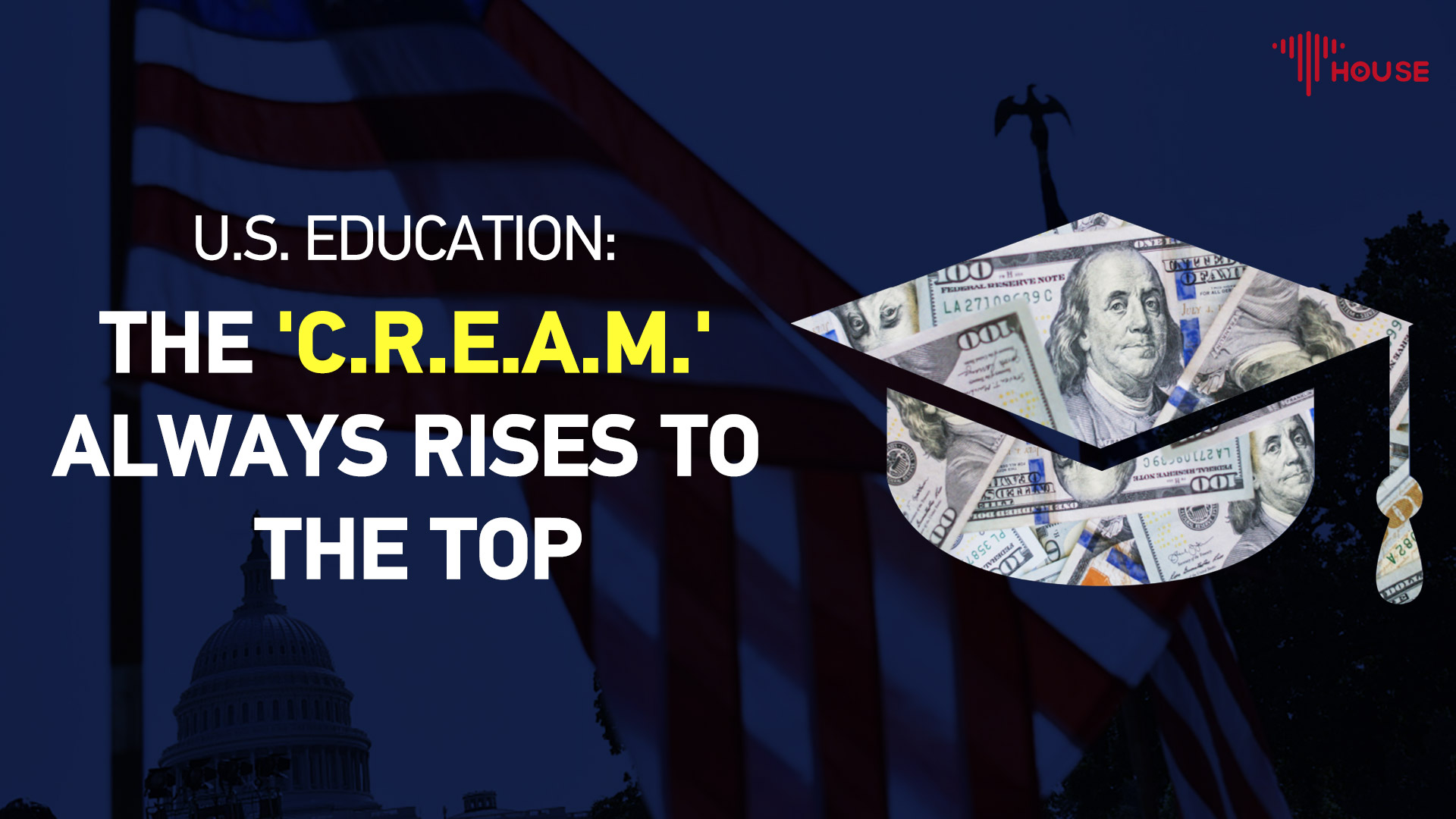 U.S. education: The 'C.R.E.A.M.' always rises to the top