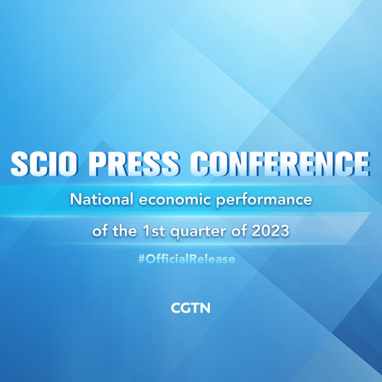 Live National economic performance of the first quarter of 2023 CGTN