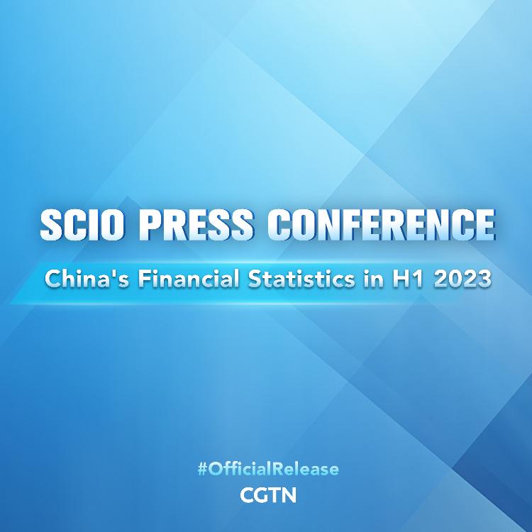 Live: China holds presser on financial statistics in H1 2023 - CGTN