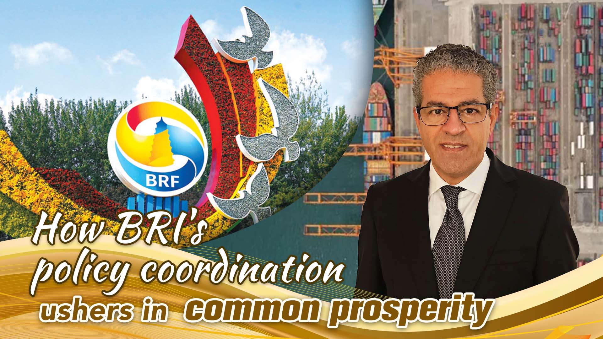 How BRI's policy coordination ushers in common prosperity