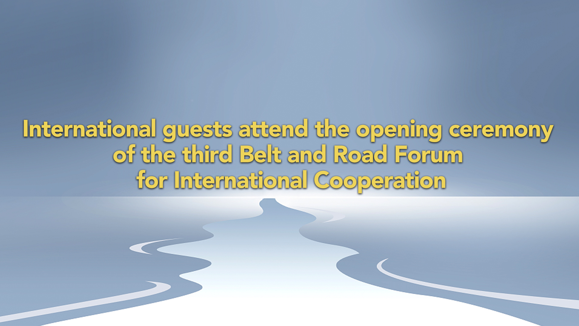 Live: International guests attend the 3rd BRF opening ceremony