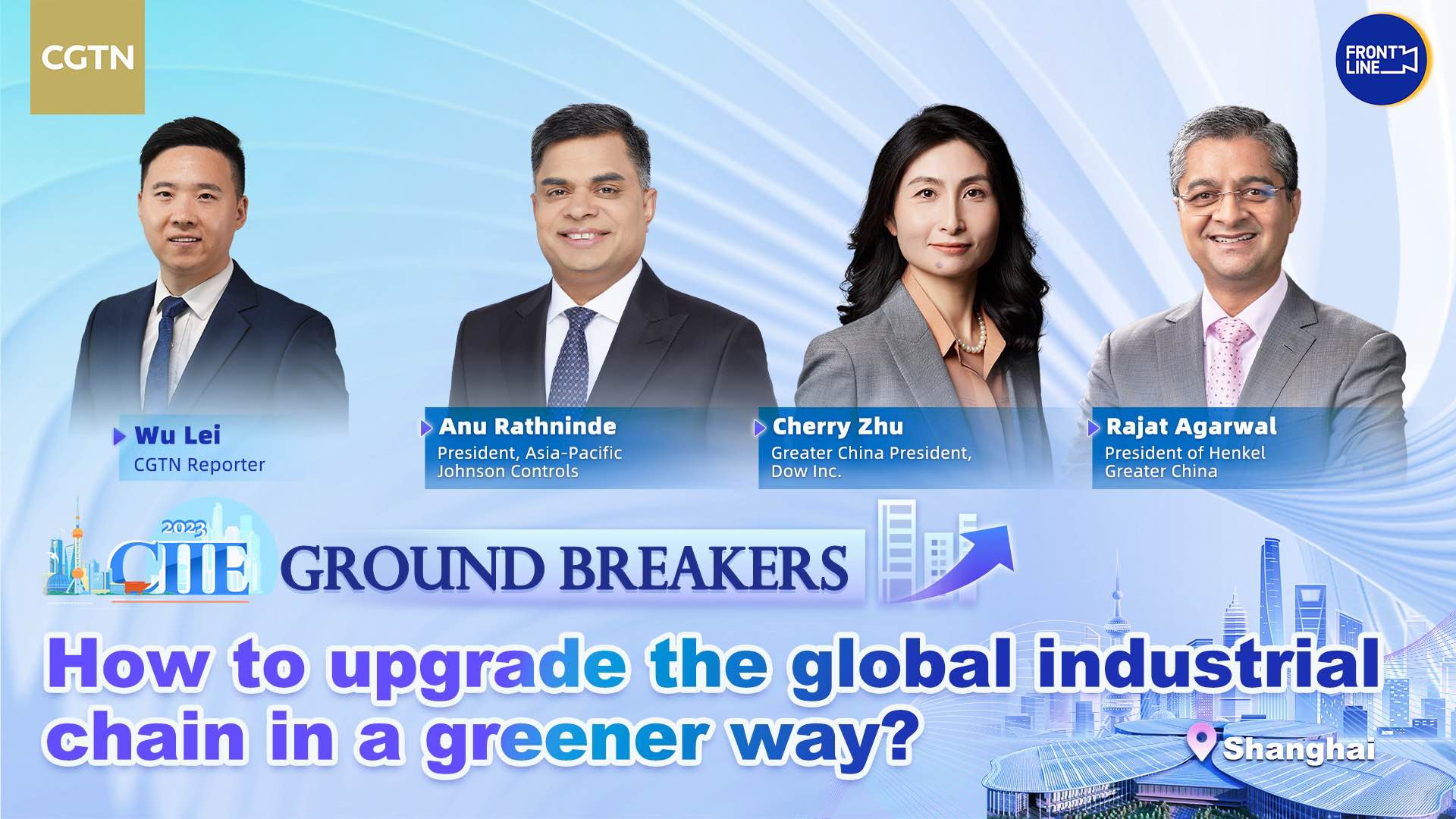 Live: CIIE Ground Breakers – How to upgrade the global industrial chain in a greener way