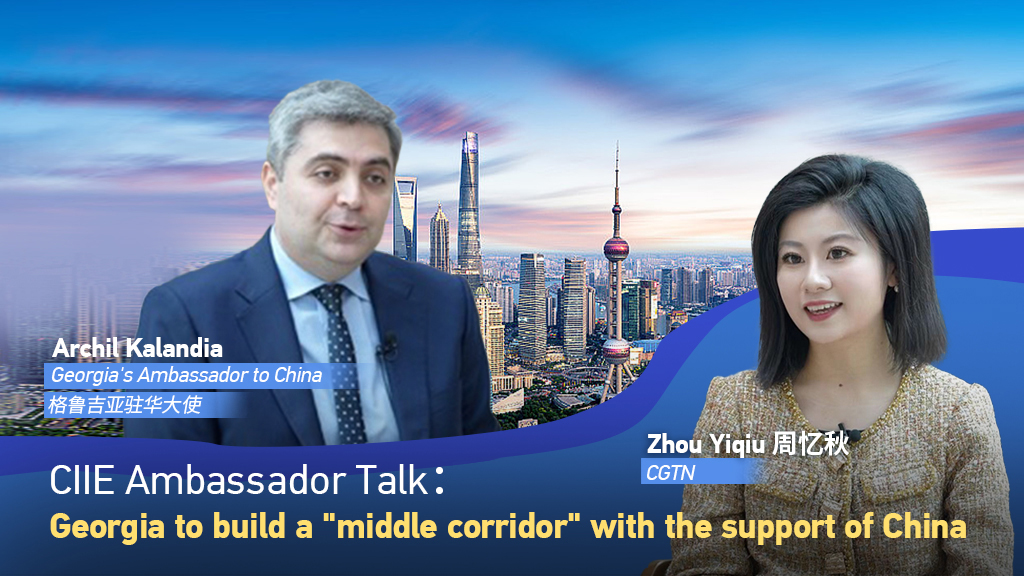 Ambassador Talk: Georgia to build 'middle corridor' with China support
