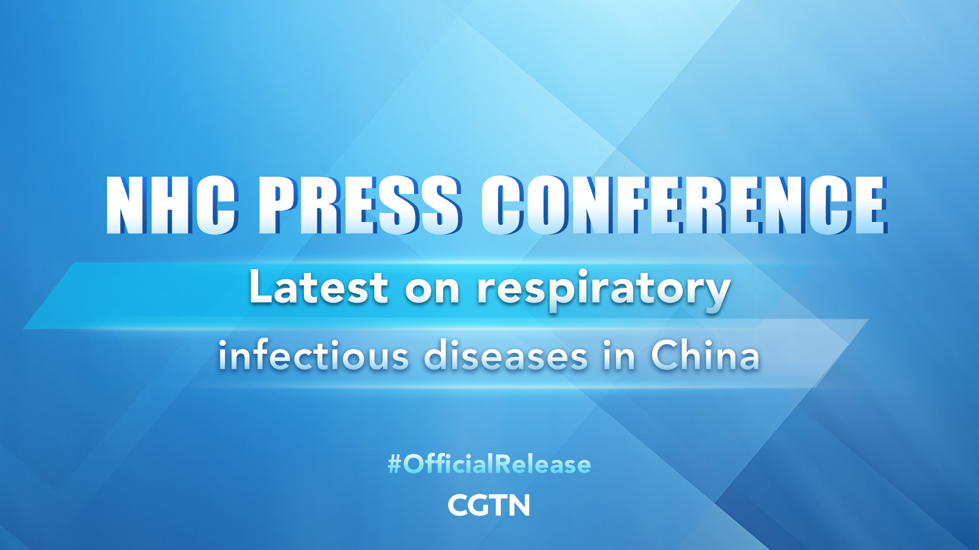 Live: Briefing on latest situation of respiratory infectious diseases in China