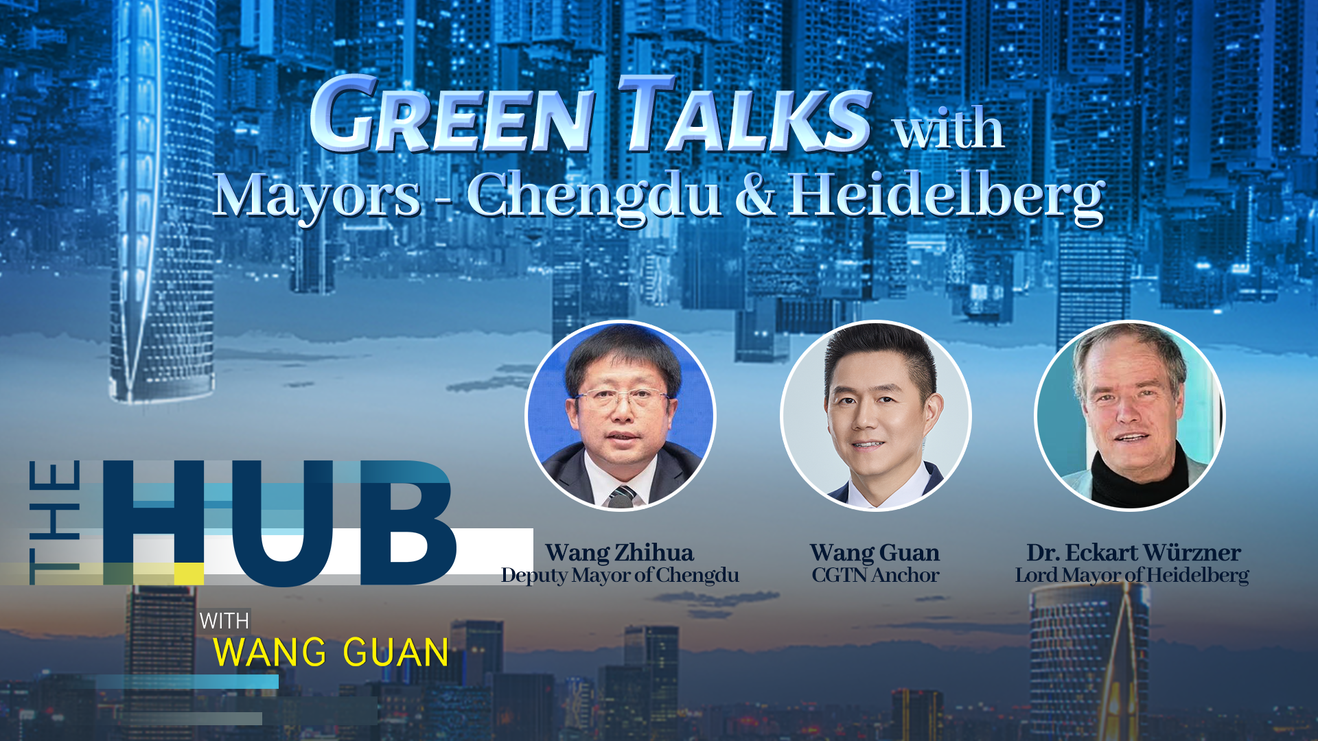 The Hub: green talks with the Mayors of Chengdu and Heidelberg