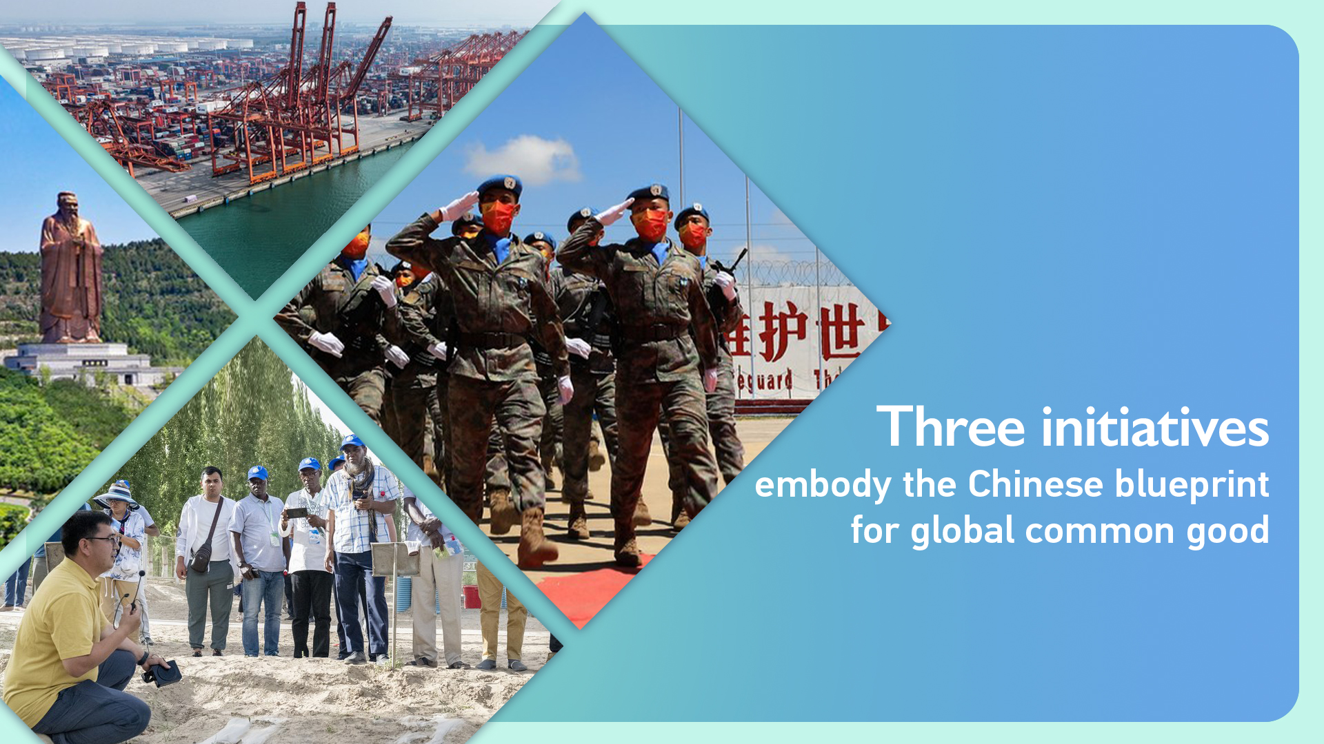 Three initiatives embody the Chinese blueprint for global common good
