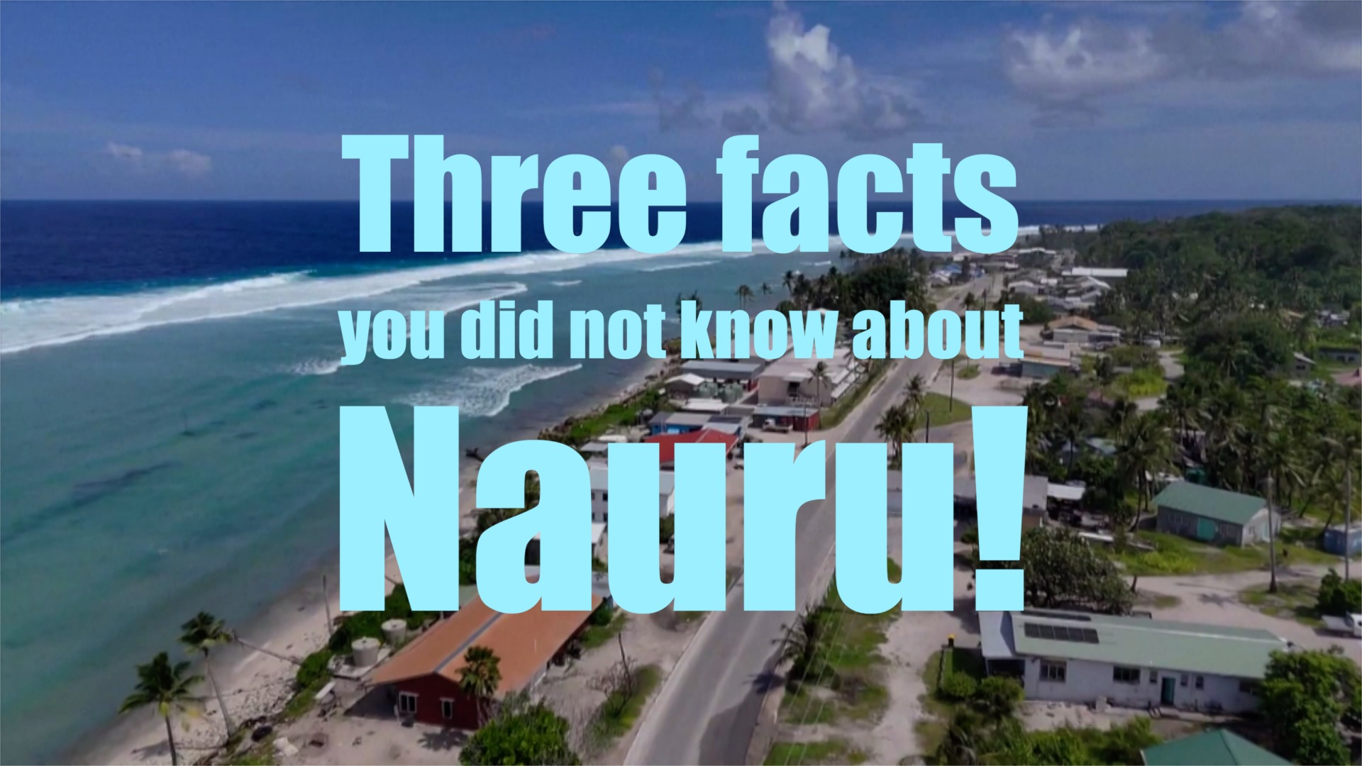 Culture Atlas: Three facts you did not know about Nauru