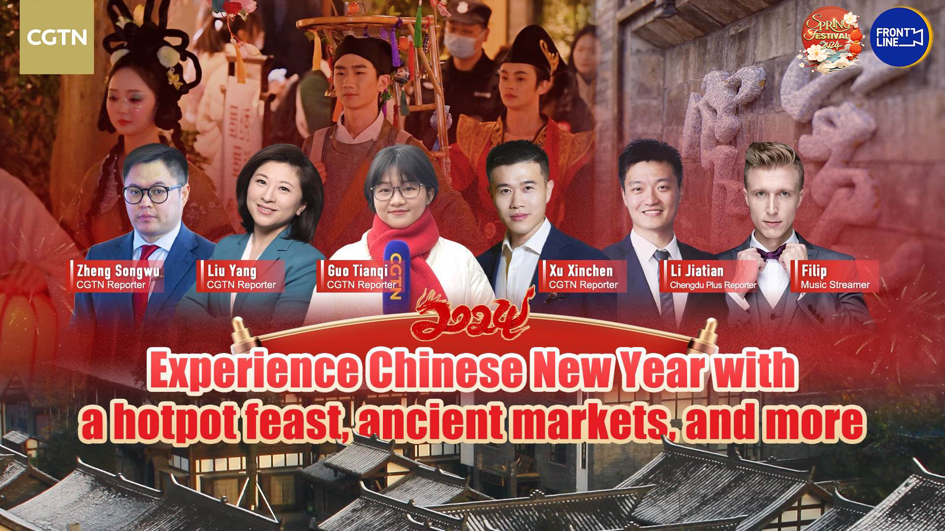 Live: Experience Chinese New Year with a hotpot feast, ancient market, and more