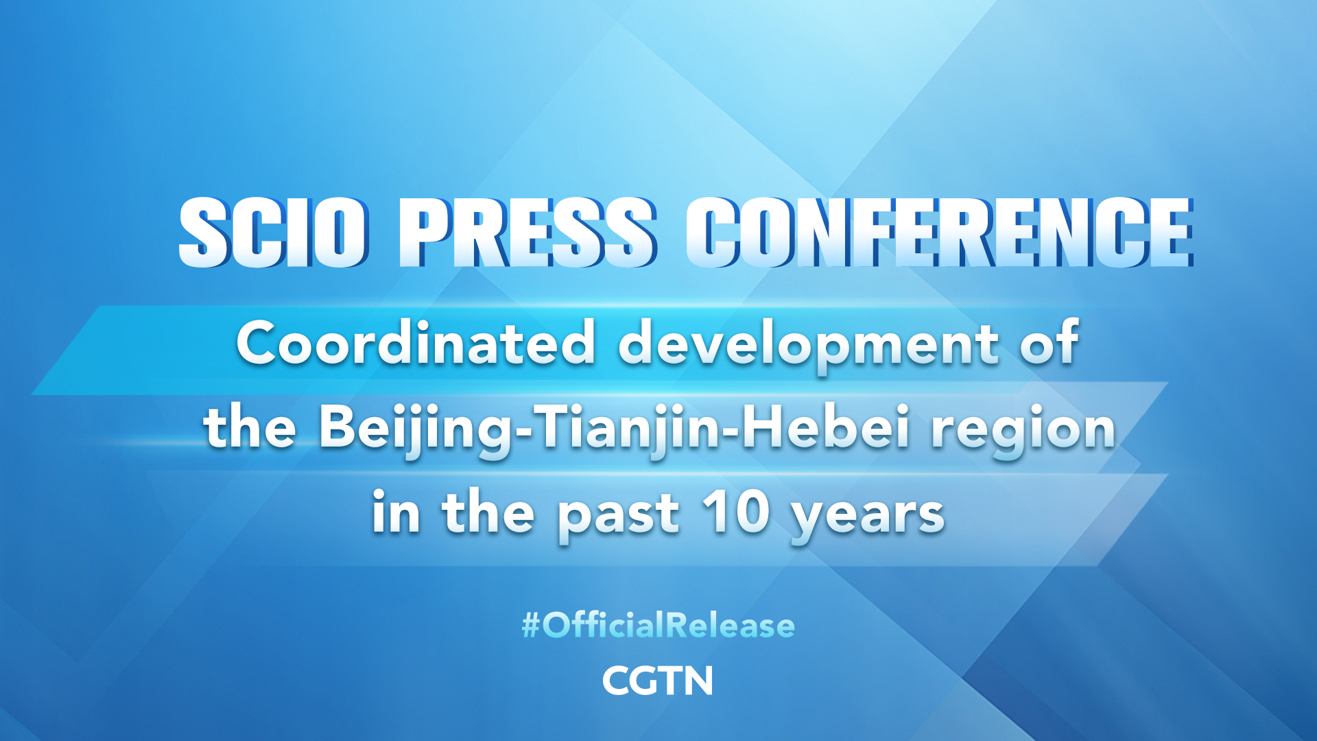 Live: SCIO briefs on development of the Beijing-Tianjin-Hebei region