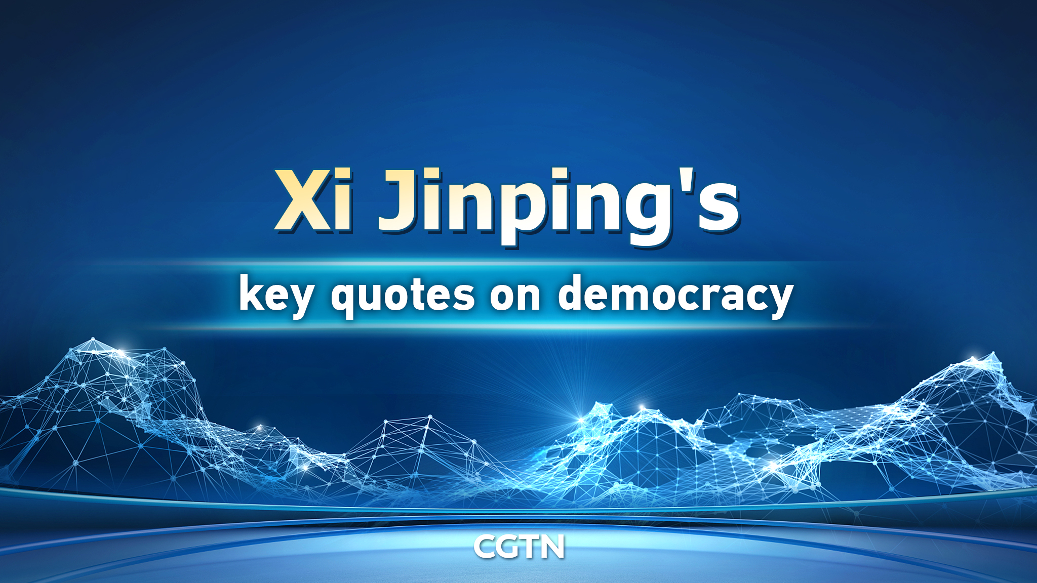 Xi Jinping's key quotes on democracy
