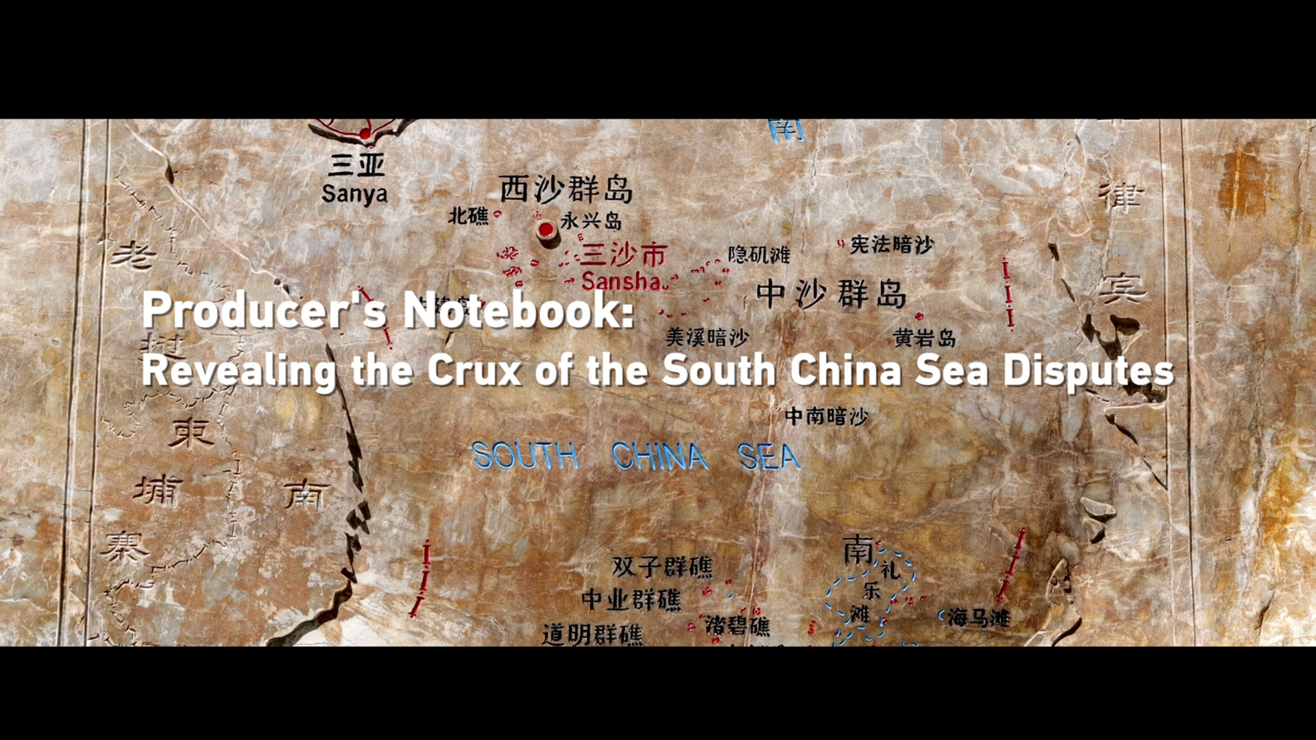 Producer's notebook: Revealing the crux of the South China Sea disputes