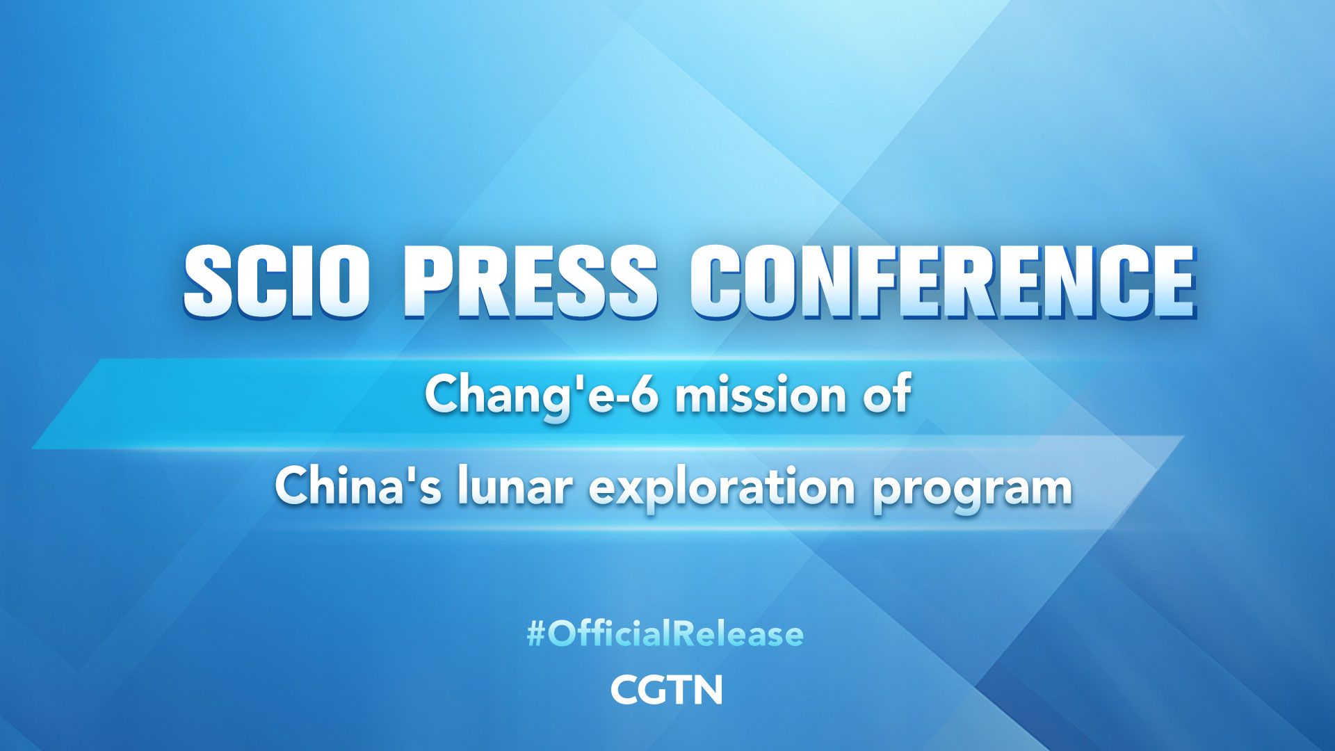 Live: Press conference on Chang'e-6 mission of China's lunar exploration program