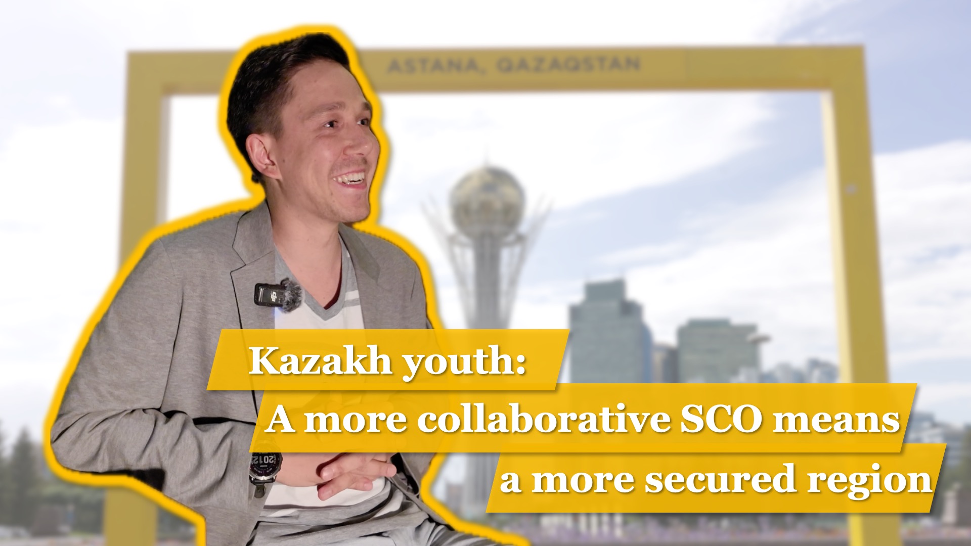 Kazakh youth: A more collaborative SCO means a more secure region