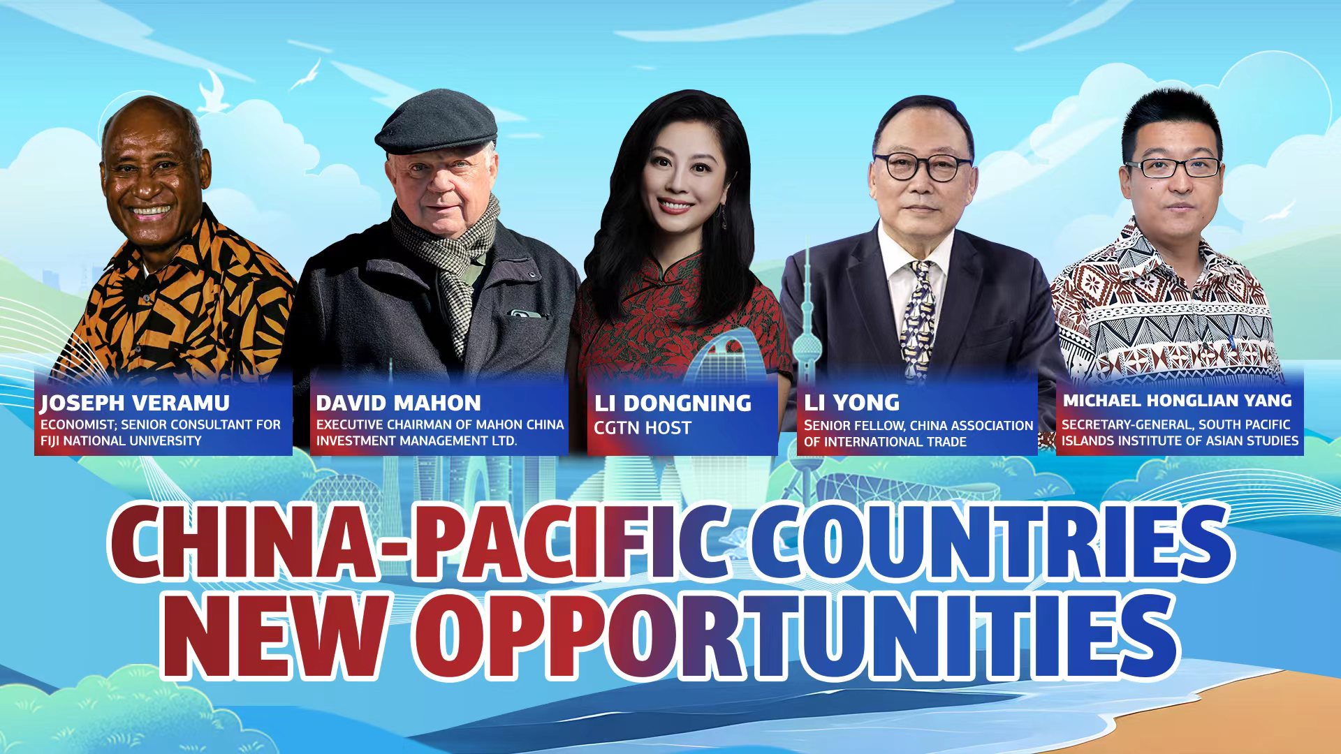 Watch: Special Program –  'China-Pacific Countries: New Opportunities'