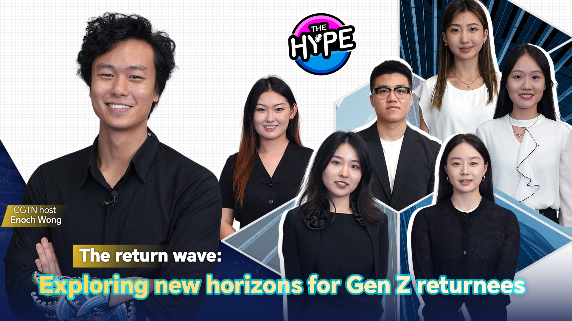 Watch: 'THE HYPE' The return wave – Exploring new horizons for Gen Z returnees