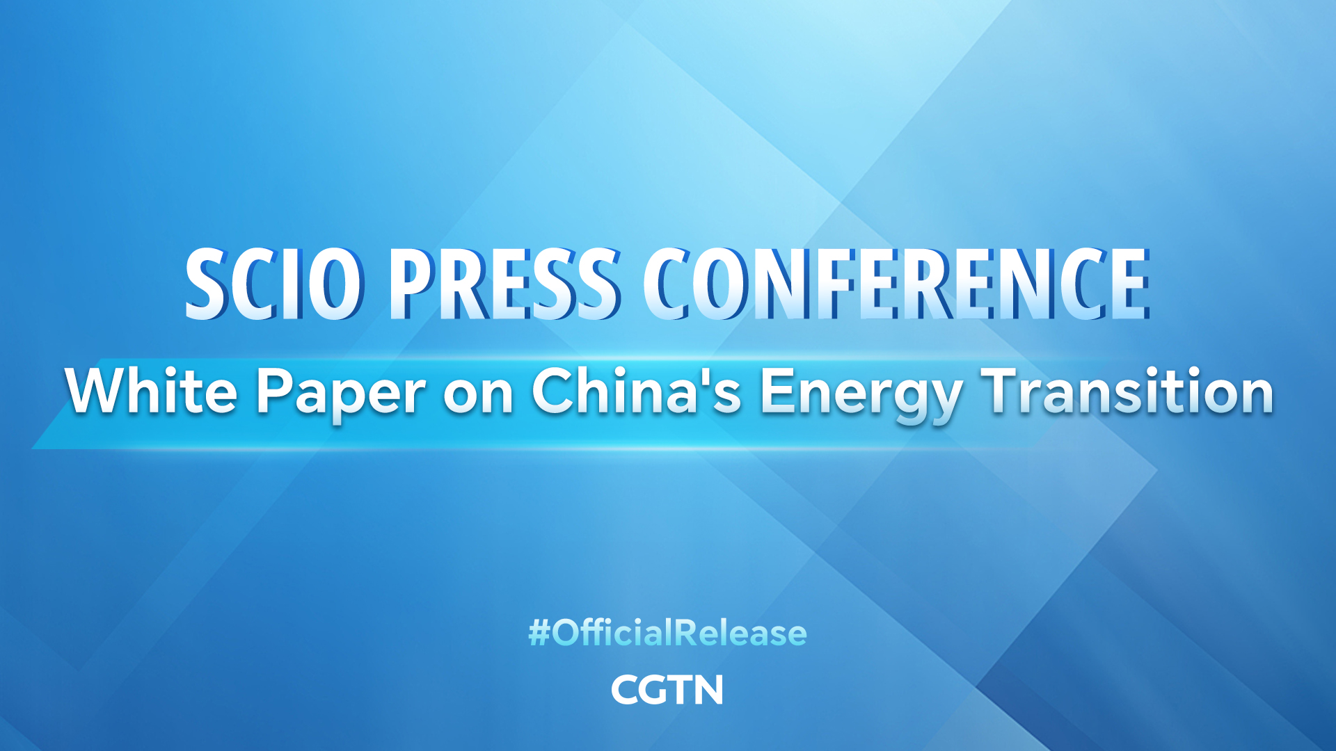 Live: SCIO press conference on white paper on China's energy transition