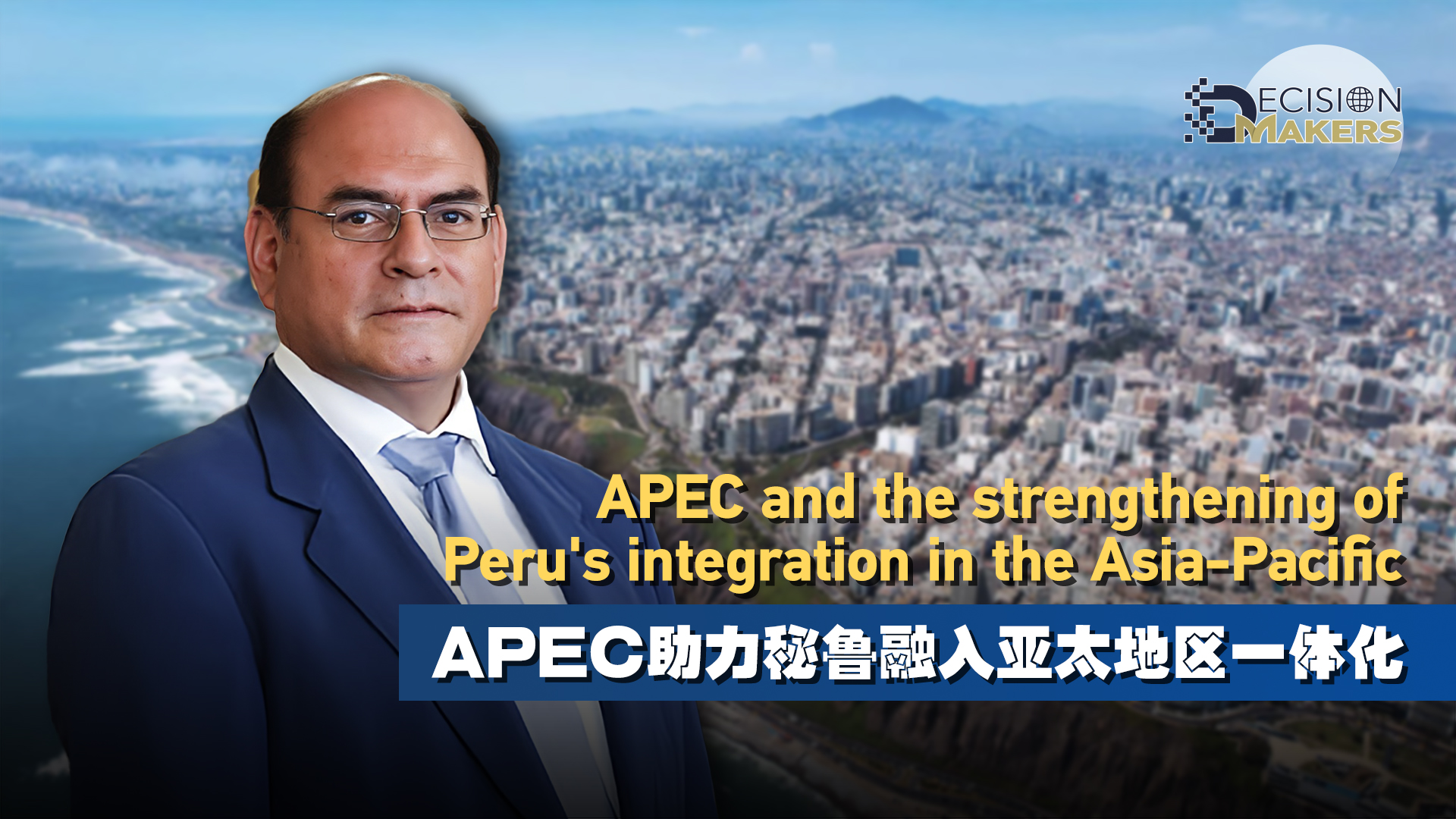 APEC and the strengthening of Peru's integration in the Asia-Pacific