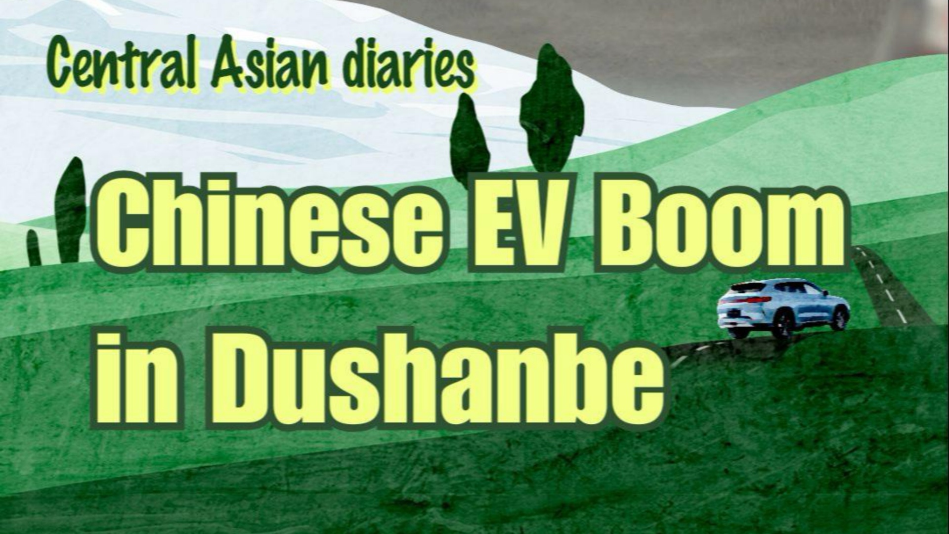 Central Asia Expedition｜Chinese EV boom in Dushanbe