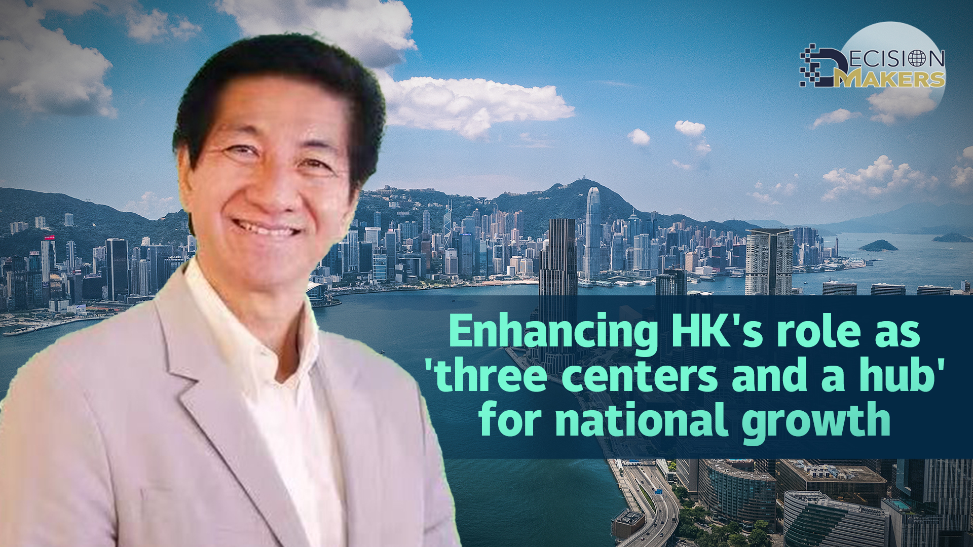 Enhancing HK's role as 'three centers and a hub' for national growth