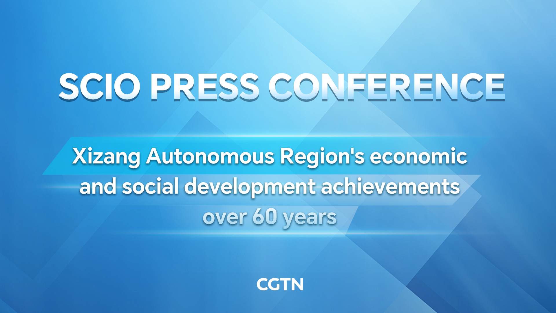 Live: Xizang Autonomous Region's 60-year economic, social achievements