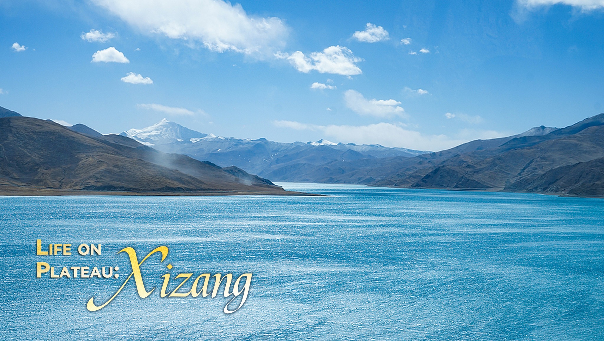Life on Plateau: An overview of Xizang 