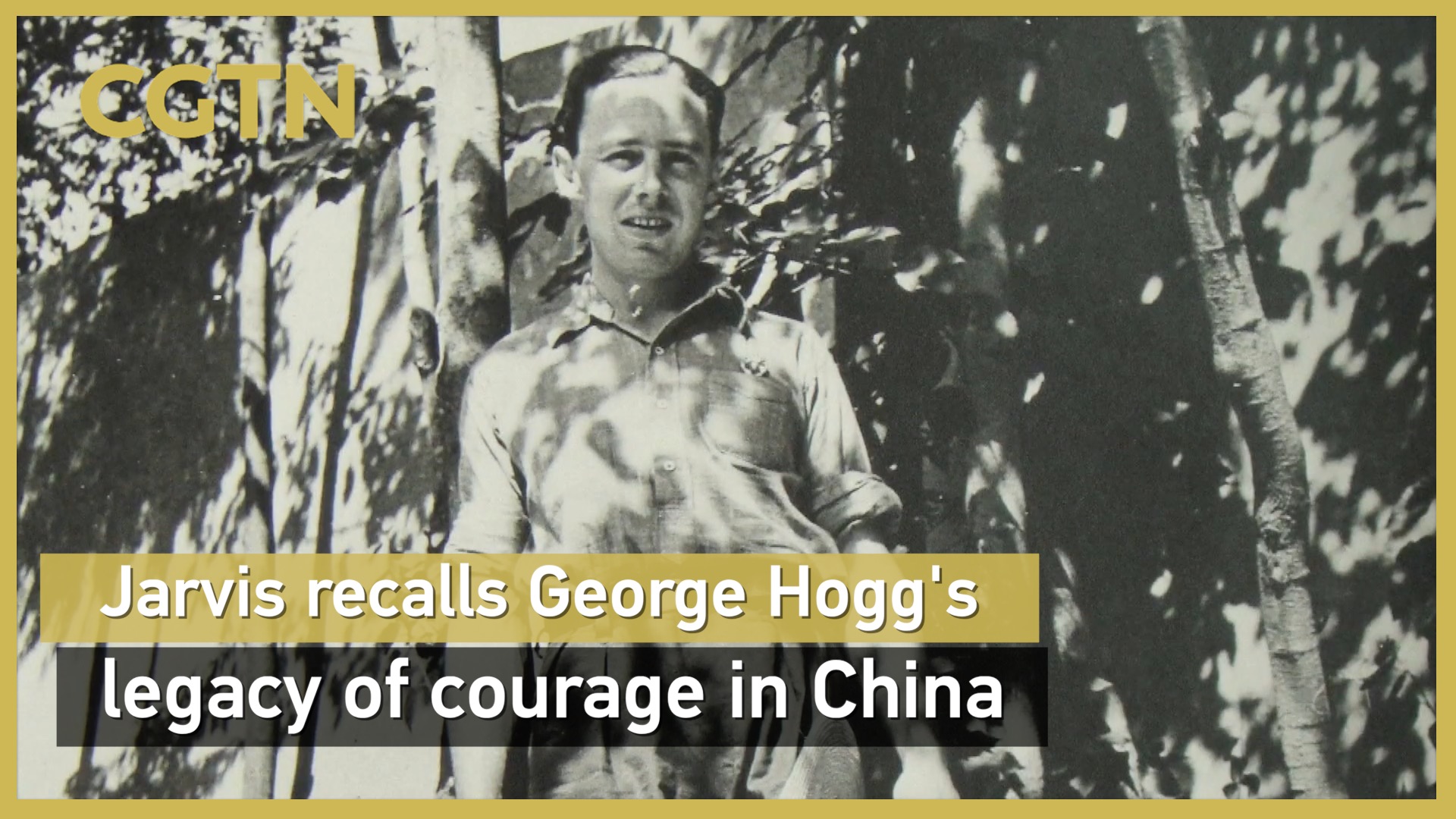 George Hogg's grandnephew recalls his legacy of courage in China