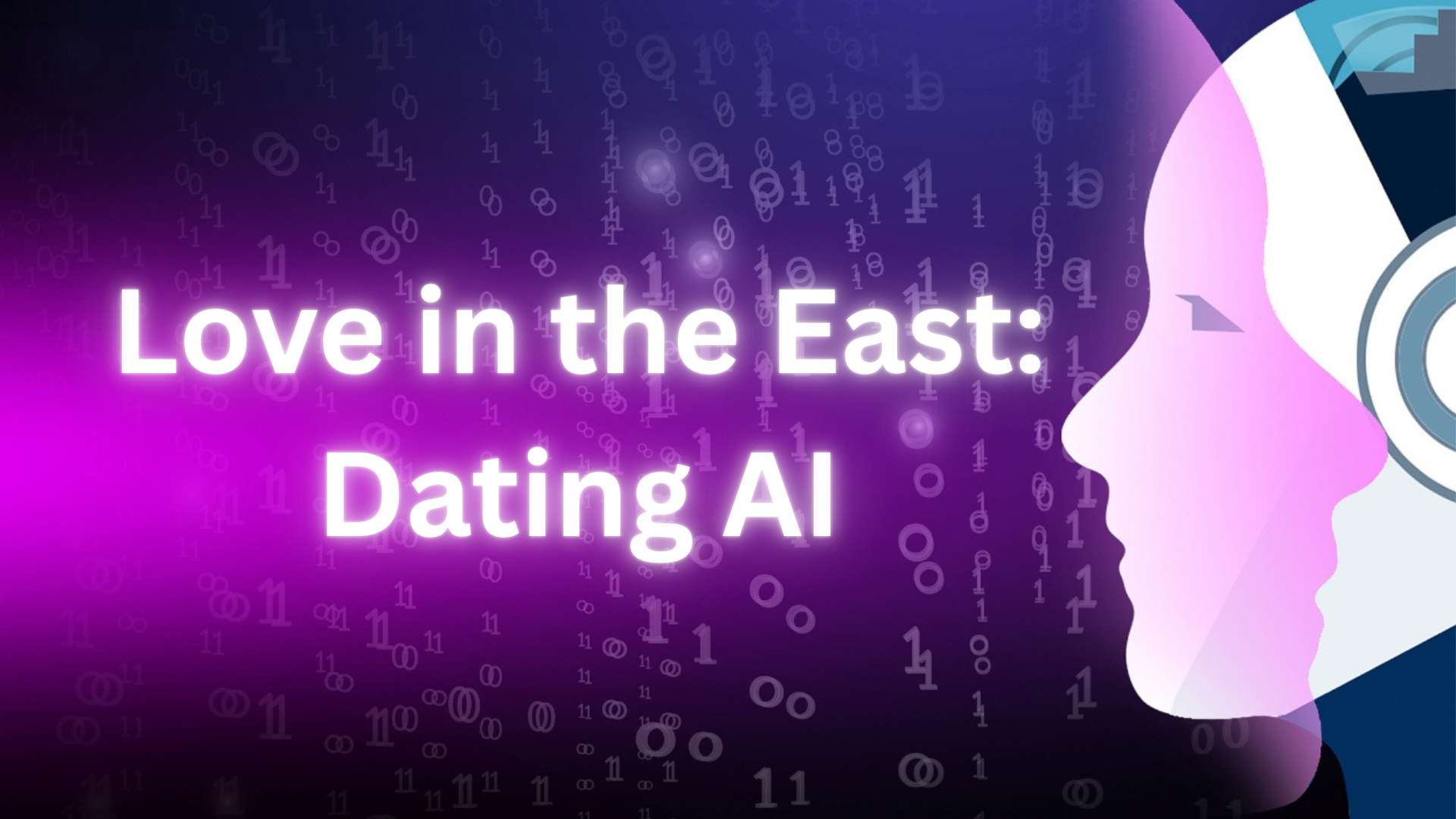Love in the East: Dating AI