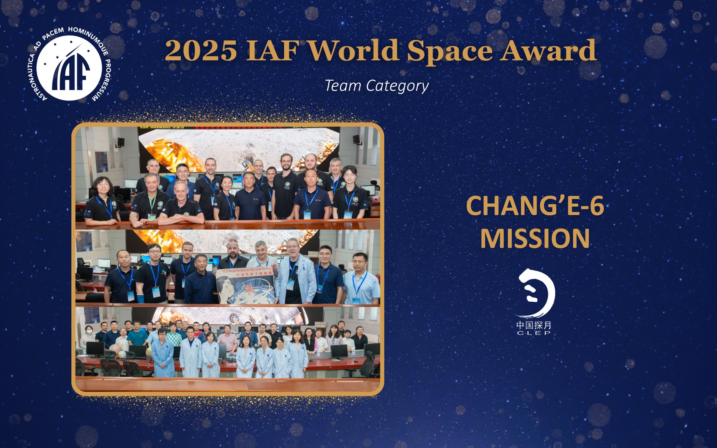 IAF's official poster of the Chang'e-6 mission team with the prestigious 2025 International Astronautical Federation (IAF) World Space Award in the team category. /IAF