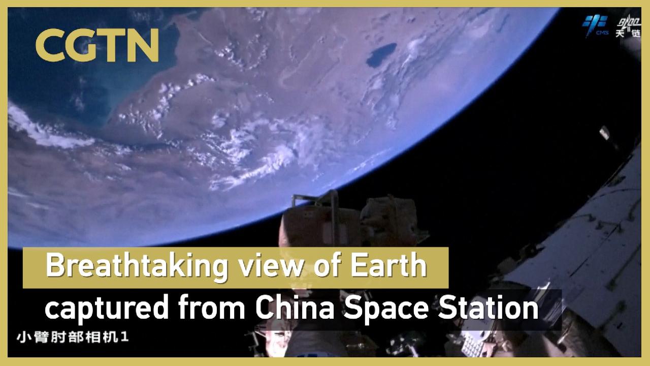 Breathtaking view of Earth captured from China Space Station - CGTN