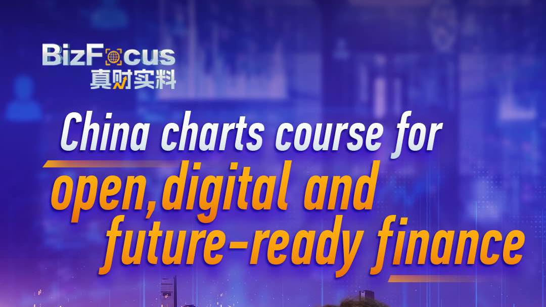 China charts course for open, digital and future-ready finance