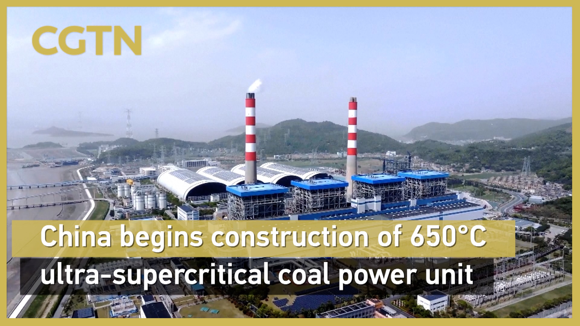 China begins construction of 650°C ultra-supercritical coal power unit