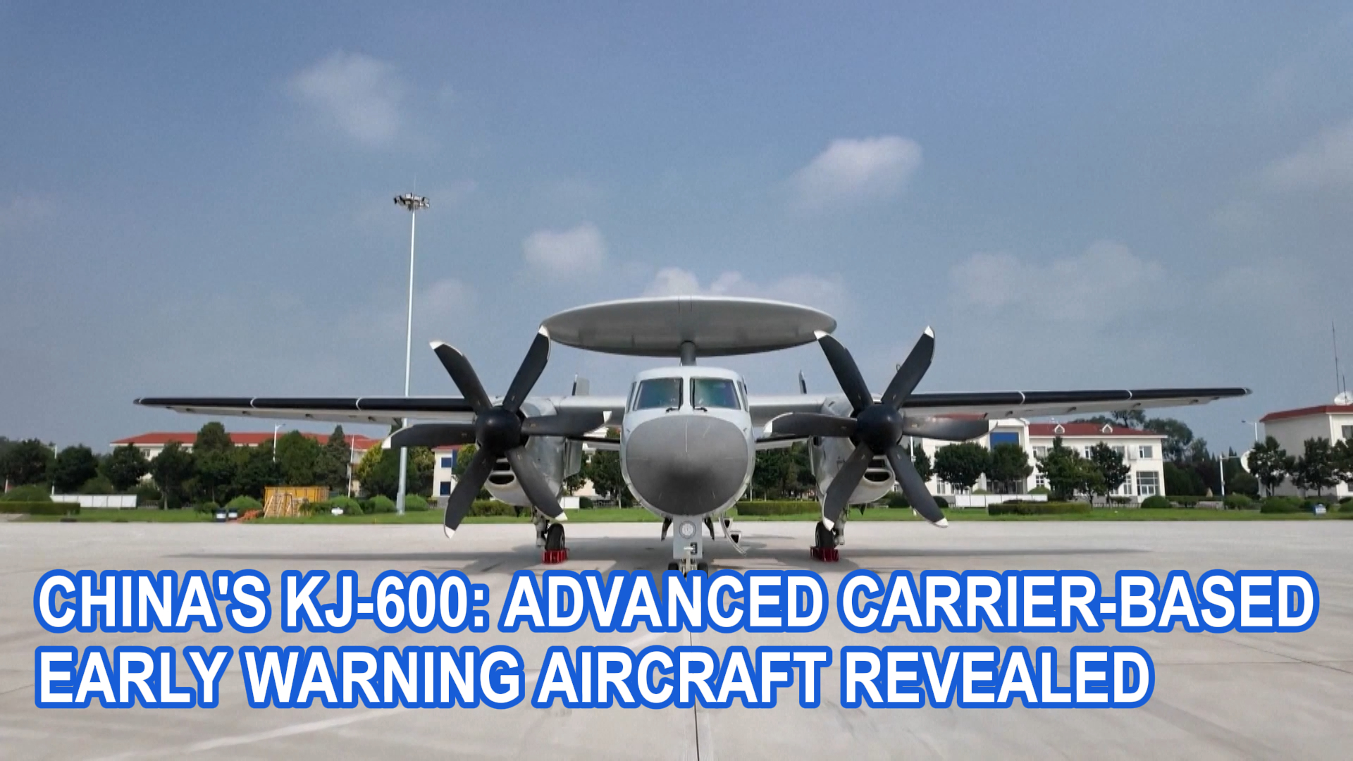 China's KJ-600: Advanced carrier-based early warning aircraft revealed