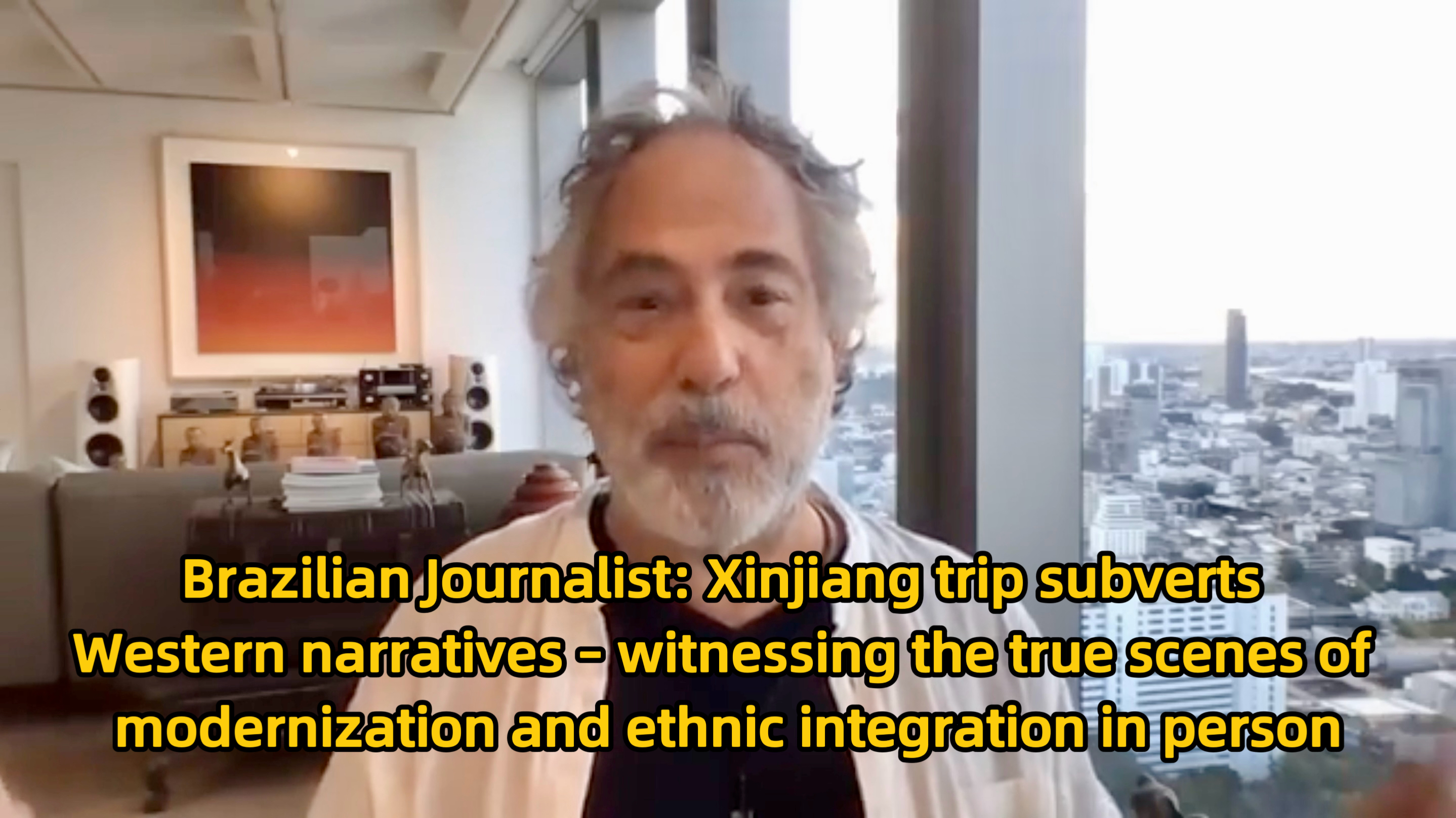 Brazilian Journalist: Xinjiang trip subverts Western narratives