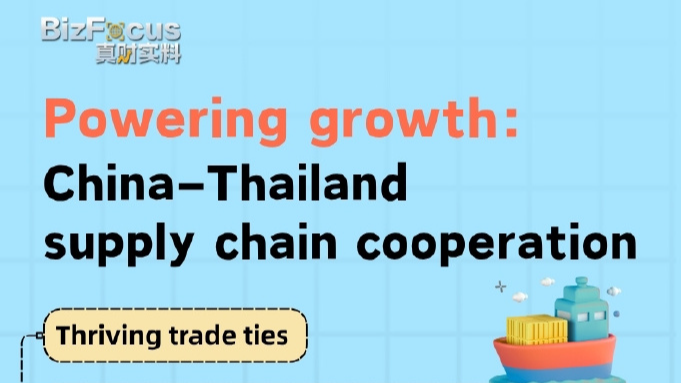 Powering growth: China-Thailand supply chain cooperation