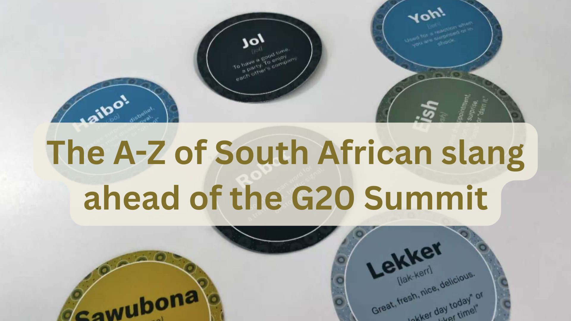 The A-Z of South African slang ahead of the G20 Summit