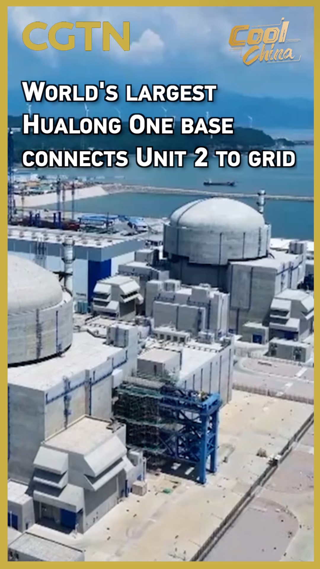 World's largest Hualong One base connects Unit 2 to grid