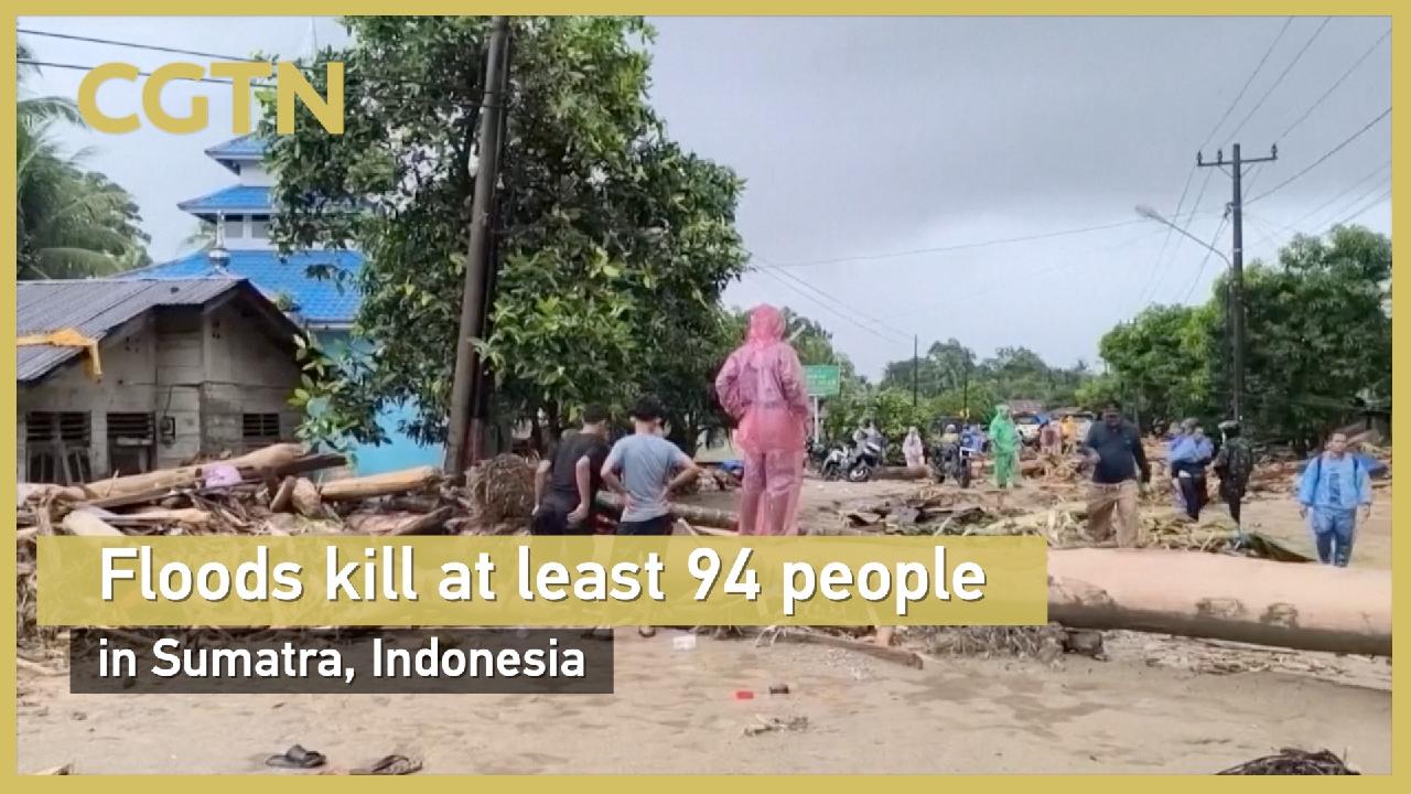 Floods kill at least 94 people in Sumatra, Indonesia - CGTN