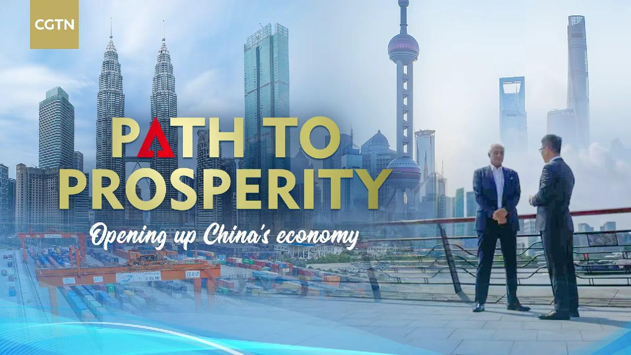 Path to prosperity: Opening up China's economy