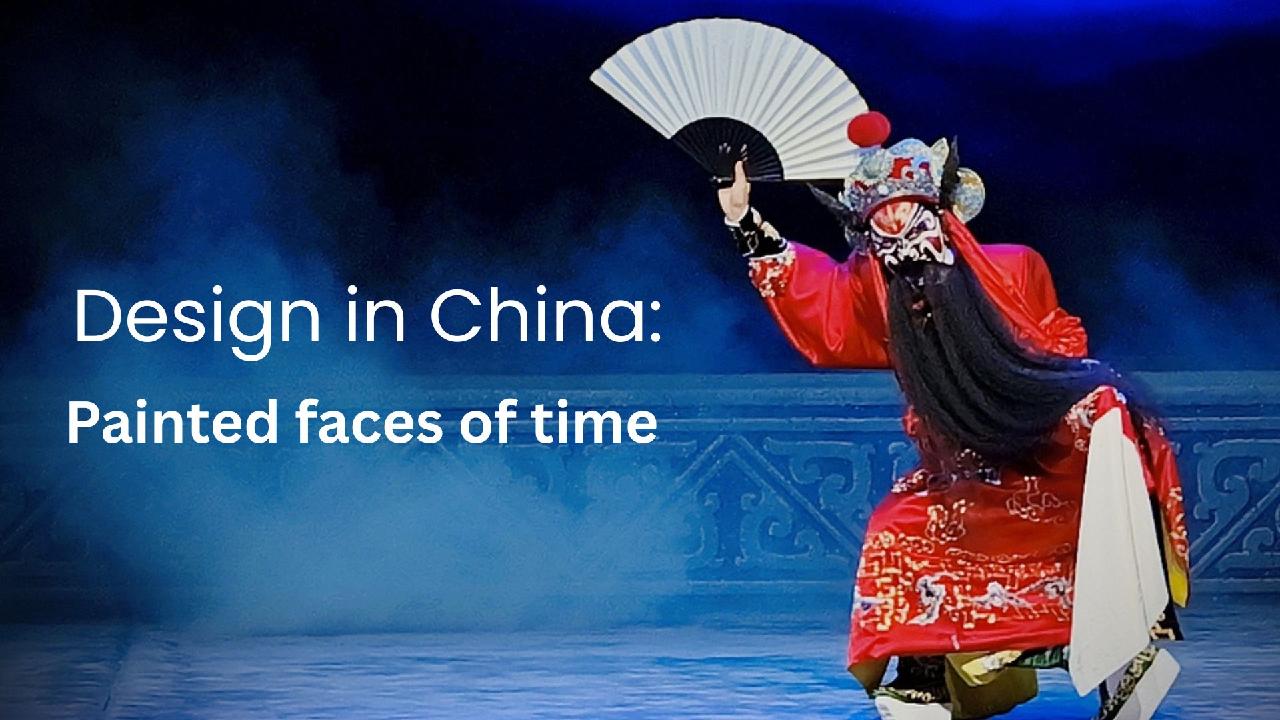 Design in China: Painted faces of time