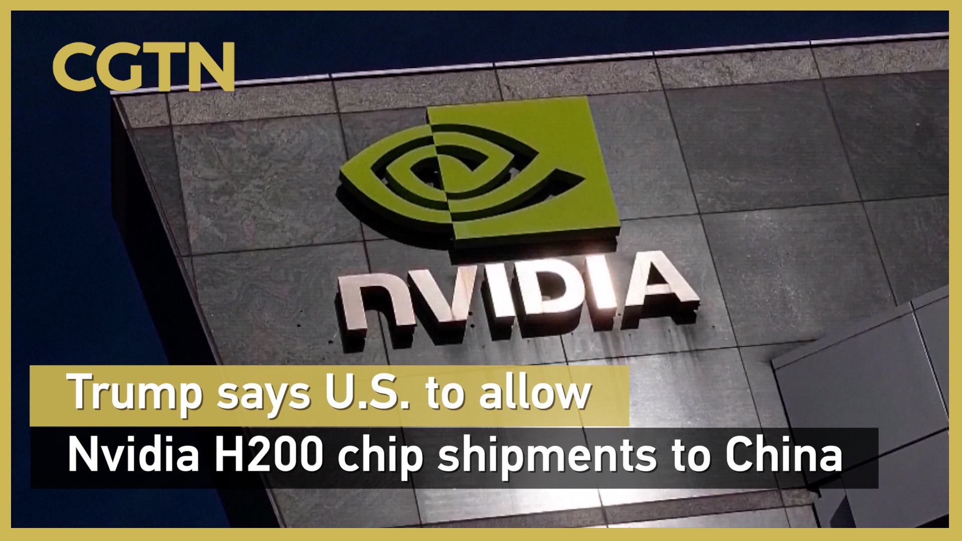 Trump says U.S. to allow Nvidia H200 chip shipments to China