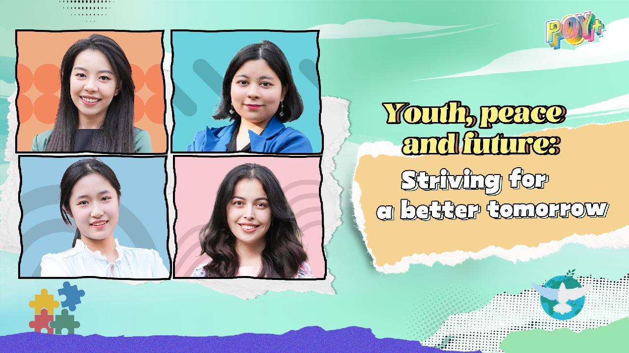 Watch: The Power of Youth+ | Youth, peace and future - CGTN