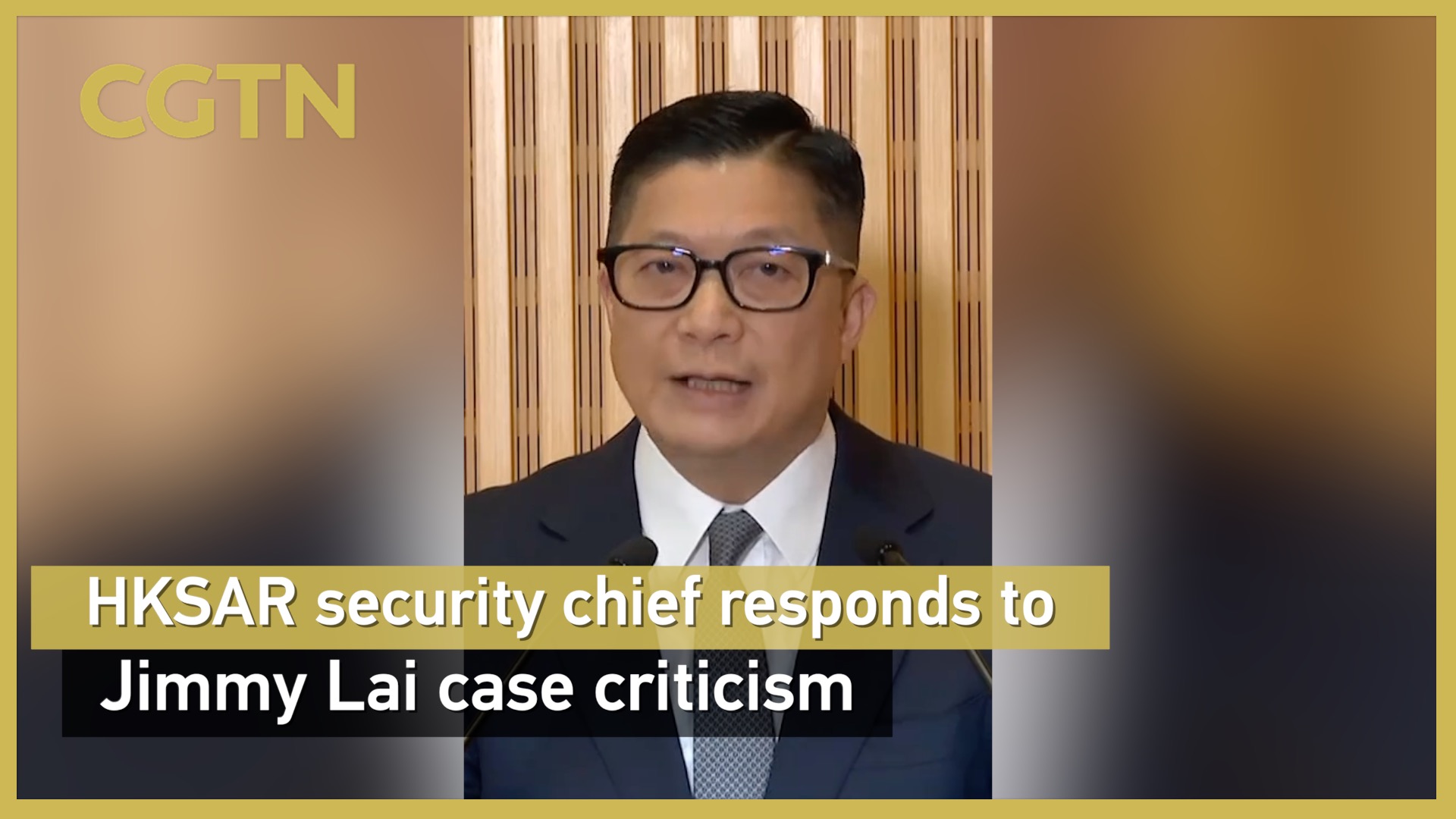 HKSAR security chief responds to Jimmy Lai case criticism