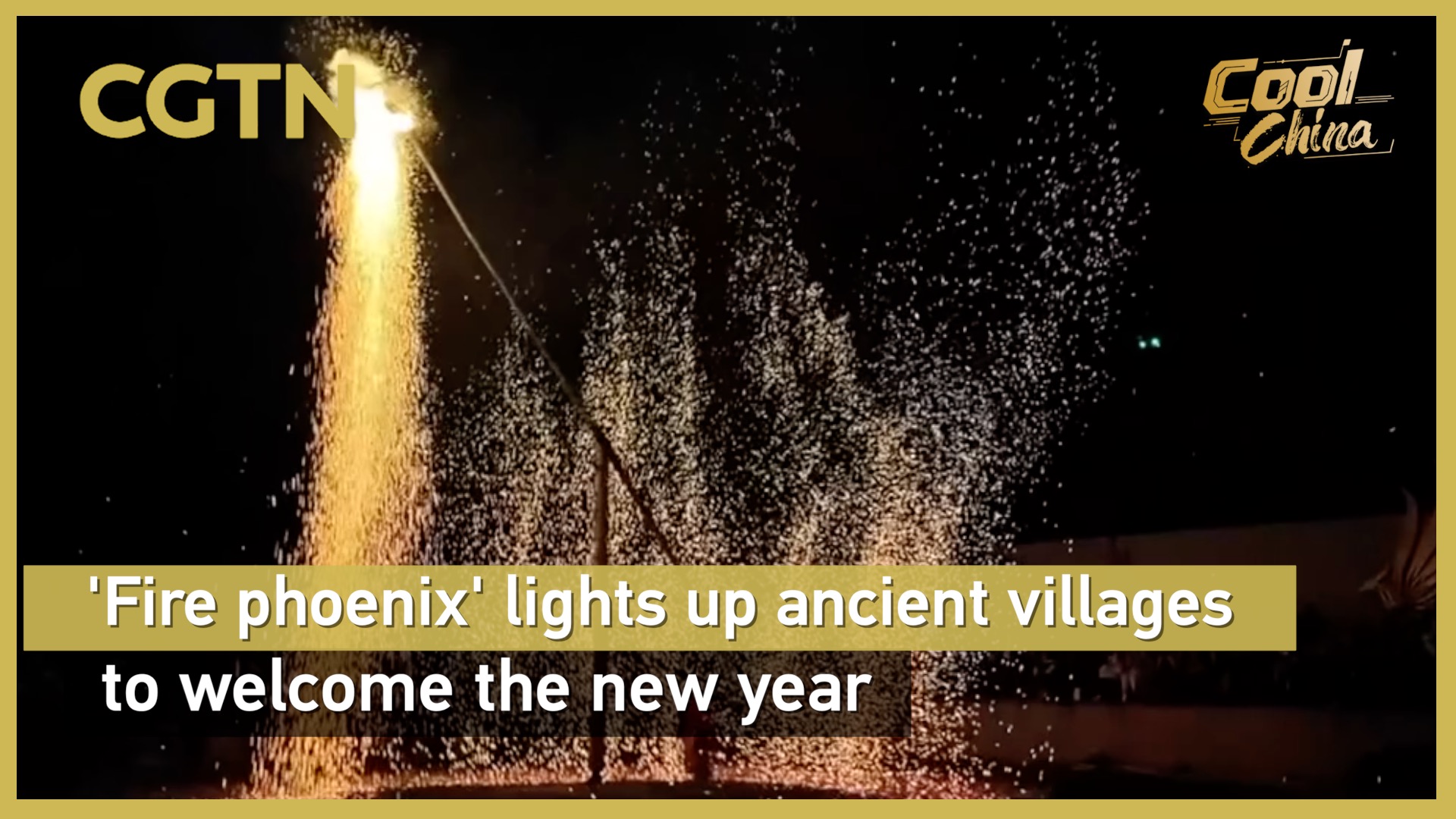 'Fire phoenix' lights up ancient villages to welcome the new year